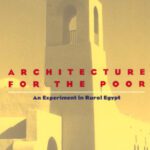 خرید و دانلود نسخه کامل کتاب Architecture for the Poor: An Experiment in Rural Egypt (Phoenix Books)