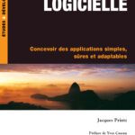 خرید و دانلود نسخه کامل کتاب Architecture logicielle : Concevoir des applications simples, sûres et adaptables