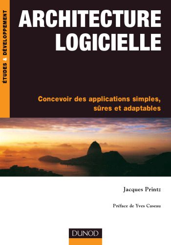 خرید و دانلود نسخه کامل کتاب Architecture logicielle : Concevoir des applications simples, sûres et adaptables_68d39d029a4c3.jpeg خرید و دانلود نسخه کامل کتاب Architecture logicielle : Concevoir des applications simples, sûres et adaptables