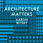 خرید و دانلود نسخه کامل کتاب Architecture Matters