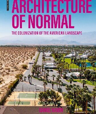 خرید و دانلود نسخه کامل کتاب Architecture of Normal: The Colonization of the American Landscape