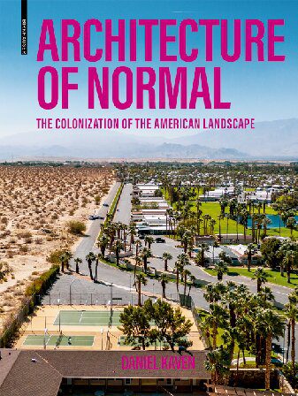 خرید و دانلود نسخه کامل کتاب Architecture of Normal: The Colonization of the American Landscape_68d2e45e175d9.jpeg خرید و دانلود نسخه کامل کتاب Architecture of Normal: The Colonization of the American Landscape