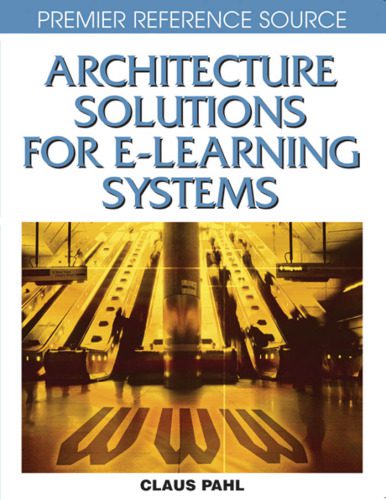 خرید و دانلود نسخه کامل کتاب Architecture Solutions for E-learning Systems (Premier Reference Source)_68c970322e628.jpeg خرید و دانلود نسخه کامل کتاب Architecture Solutions for E-learning Systems (Premier Reference Source)