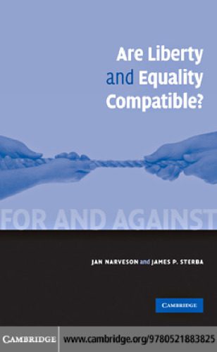 خرید و دانلود نسخه کامل کتاب Are Liberty and Equality Compatible? (For and Against)_68b584d1e4b0e.jpeg خرید و دانلود نسخه کامل کتاب Are Liberty and Equality Compatible? (For and Against)