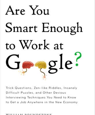 خرید و دانلود نسخه کامل کتاب Are you smart enough to work at Google?: trick questions, zen-like riddles, insanely difficult puzzles, and other devious interviewing techniques you … know to get a job anywhere in the new economy