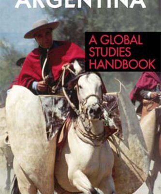 خرید و دانلود نسخه کامل کتاب Argentina: A Global Studies Handbook (Global Studies: Latin America & the Caribbean)
