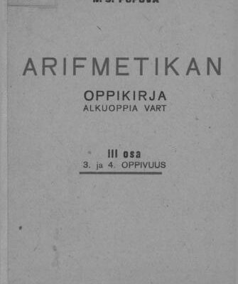 خرید و دانلود نسخه کامل کتاب Arifmetikan oppikirja alkuoppia vart. III osa. 3 ja 4 oppivuus/ Учебник арифметики для начальной школы. Часть III. 3 и 4 год обучения