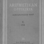 خرید و دانلود نسخه کامل کتاب Arifmetikan oppikirja alkuşkoulua vart. 2 osa. II-st klaassaa vart / Учебник арифметики для начальной школы. Часть 2. Для 2-го класса