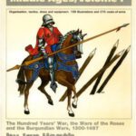 خرید و دانلود نسخه کامل کتاب Armies of the Middle Ages, Volume 1: The Hundred Years’ War, the Wars of the Roses and the Burgundian Wars, 1300-1487