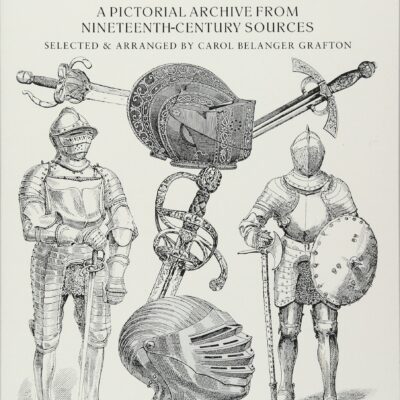 خرید و دانلود نسخه کامل کتاب Arms and Armor: A Pictorial Archive from Nineteenth-Century Sources (Dover Pictorial Archive)