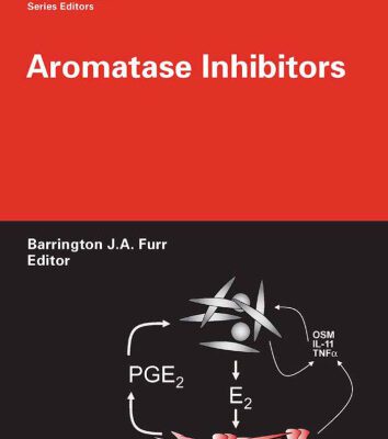 خرید و دانلود نسخه کامل کتاب Aromatase Inhibitors (Milestones in Drug Therapy) (Milestones in Drug Therapy)