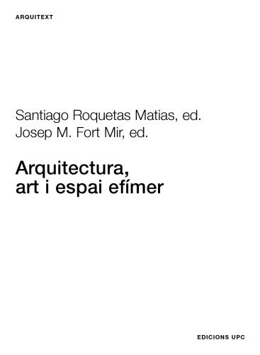 خرید و دانلود نسخه کامل کتاب Arquitectura, Art I Espai Efimer_68d3106de1e95.jpeg خرید و دانلود نسخه کامل کتاب Arquitectura, Art I Espai Efimer