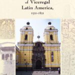 خرید و دانلود نسخه کامل کتاب Art and Architecture of Viceregal Latin America, 1521–1821