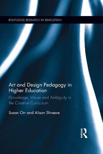 خرید و دانلود نسخه کامل کتاب Art and Design Pedagogy in Higher Education: Knowledge, Values and Ambiguity in the Creative Curriculum_68c6c7de3a979.jpeg خرید و دانلود نسخه کامل کتاب Art and Design Pedagogy in Higher Education: Knowledge, Values and Ambiguity in the Creative Curriculum