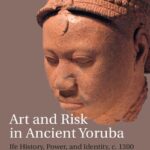 خرید و دانلود نسخه کامل کتاب Art and Risk in Ancient Yoruba: Ife History, Power, and Identity, c. 1300