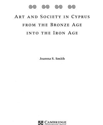 خرید و دانلود نسخه کامل کتاب Art and Society in Cyprus from the Bronze Age into the Iron Age
