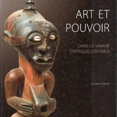 خرید و دانلود نسخه کامل کتاب Art et pouvoir dans la savane d’Afrique centrale. Luba, Songye, Tshokwe, Luluwa