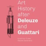 خرید و دانلود نسخه کامل کتاب Art History After Deleuze and Guattari