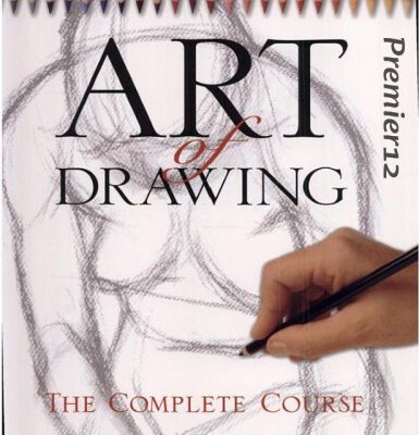 خرید و دانلود نسخه کامل کتاب Art of Drawing: The Complete Course (Practical Art)