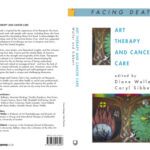 خرید و دانلود نسخه کامل کتاب Art Therapy and Cancer Care (Facing Death)