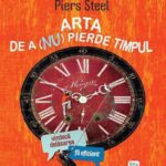 خرید و دانلود نسخه کامل کتاب Arta de a nu pierde timpul