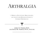خرید و دانلود نسخه کامل کتاب Arthralgia – A Medical Dictionary, Bibliography, and Annotated Research Guide to Internet References