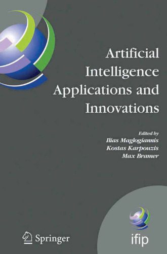 خرید و دانلود نسخه کامل کتاب Artificial Intelligence Applications and Innovations: 3rd IFIP Conference on Artificial Intelligence Applications and Innovations (AIAI), 2006, June 7-9, … in Information and Communication Technology)_68ced639bc2e8.jpeg خرید و دانلود نسخه کامل کتاب Artificial Intelligence Applications and Innovations: 3rd IFIP Conference on Artificial Intelligence Applications and Innovations (AIAI), 2006, June 7-9, … in Information and Communication Technology)