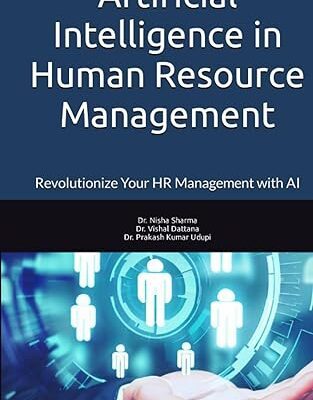 خرید و دانلود نسخه کامل کتاب Artificial Intelligence in Human Resource Management: Revolutionize Your HR Management with AI –  +  Pdf