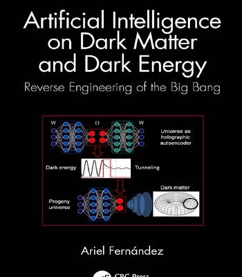 خرید و دانلود نسخه کامل کتاب Artificial Intelligence on Dark Matter and Dark Energy: Reverse Engineering of the Big Bang