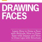 خرید و دانلود نسخه کامل کتاب Artist daily. Drawing Faces
