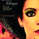 خرید و دانلود نسخه کامل کتاب Artistic Techniques with Adobe Photoshop and Corel Painter: A Guide for Photographers