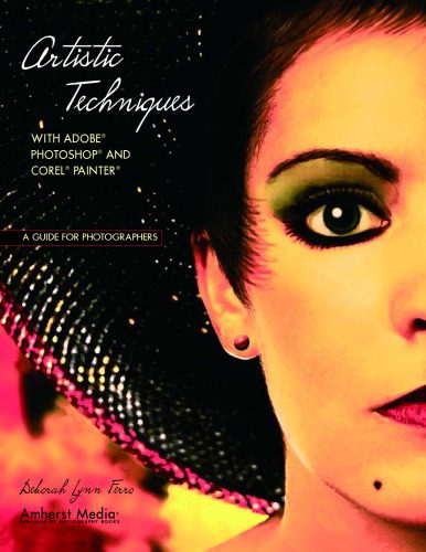 خرید و دانلود نسخه کامل کتاب Artistic Techniques with Adobe Photoshop and Corel Painter: A Guide for Photographers_68d494ab6a24c.jpeg خرید و دانلود نسخه کامل کتاب Artistic Techniques with Adobe Photoshop and Corel Painter: A Guide for Photographers