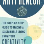 خرید و دانلود نسخه کامل کتاب Artpreneur: The Step-by-Step Guide to Making a Sustainable Living From Your Creativity