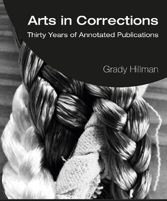 خرید و دانلود نسخه کامل کتاب Arts in Corrections: Thirty Years of Annotated Publications