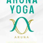 خرید و دانلود نسخه کامل کتاب Aruna Yoga Teacher Training Manual
