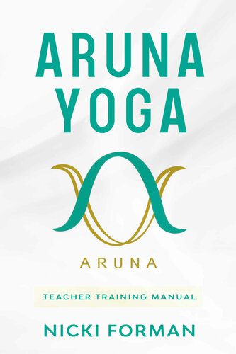 خرید و دانلود نسخه کامل کتاب Aruna Yoga Teacher Training Manual_68ba8bf32f351.jpeg خرید و دانلود نسخه کامل کتاب Aruna Yoga Teacher Training Manual