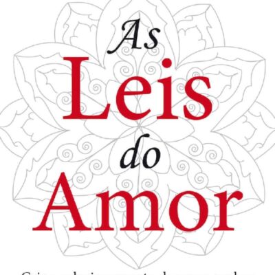 خرید و دانلود نسخه کامل کتاب As leis do amor: crie o relacionamento dos seus sonhos