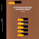 خرید و دانلود نسخه کامل کتاب As Políticas de Educação em Discurso Directo (1955-1995)