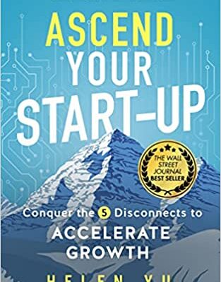 خرید و دانلود نسخه کامل کتاب Ascend Your Start-Up: Conquer the 5 Disconnects to Accelerate Growth – + Pdf