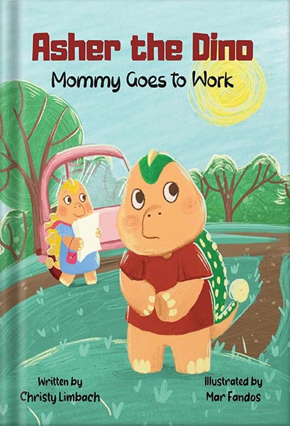 خرید و دانلود نسخه کامل کتاب Asher the Dino: Mommy Goes to Work by Christy Limbach_68c03ed99c318.jpeg خرید و دانلود نسخه کامل کتاب Asher the Dino: Mommy Goes to Work by Christy Limbach
