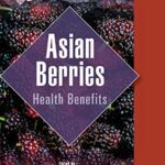 خرید و دانلود نسخه کامل کتاب Asian Berries: Health Benefits