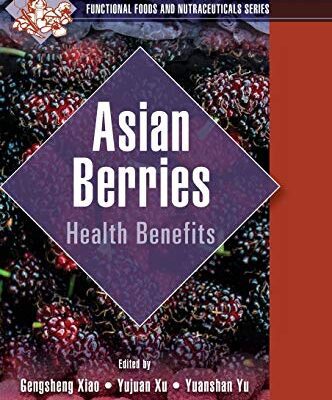 خرید و دانلود نسخه کامل کتاب Asian Berries: Health Benefits