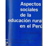 خرید و دانلود نسخه کامل کتاب Aspectos sociales de la educación rural en el Perú