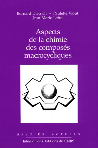 خرید و دانلود نسخه کامل کتاب Aspects de la chimie des composes macrocycliques French_68b6383cdc91d.jpeg خرید و دانلود نسخه کامل کتاب Aspects de la chimie des composes macrocycliques French
