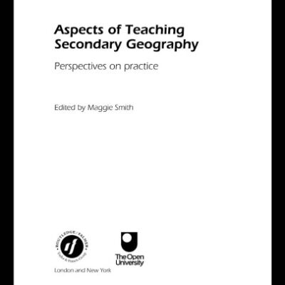 خرید و دانلود نسخه کامل کتاب Aspects of Teaching Secondary Geography: Perspectives on Practice (Aspects of Teaching Series)