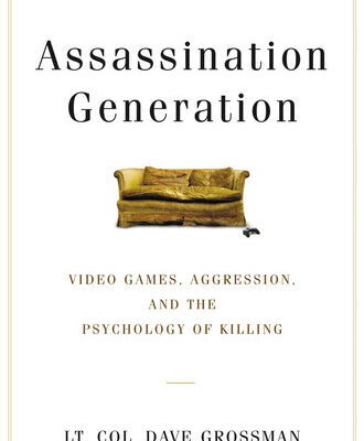 خرید و دانلود نسخه کامل کتاب Assassination Generation: Video Games, Aggression, and the Psychology of Killing
