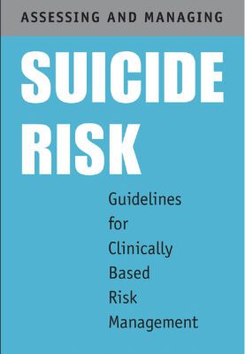 خرید و دانلود نسخه کامل کتاب Assessing and Managing Suicide Risk: Guidelines for Clinically Based Risk Management