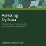 خرید و دانلود نسخه کامل کتاب Assessing Dyslexia: A Teacher’s Guide to Understanding and Evaluating their Pupils’ Needs