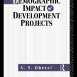 خرید و دانلود نسخه کامل کتاب Assessing the Demographic Impact of Development Projects: Conceptual, Methodological and Policy Issues