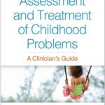 خرید و دانلود نسخه کامل کتاب Assessment and treatment of childhood problems – a clinicians guide.